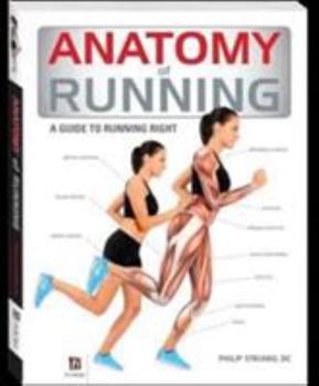 Paperback Anatomy of Running: A Trainer's Guide to Running Book