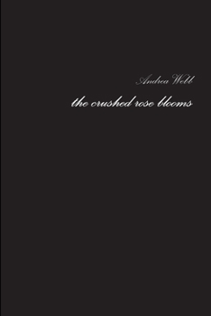 Paperback The Crushed Rose Blooms Book