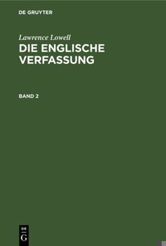 Hardcover Lawrence Lowell: Die Englische Verfassung. Band 2 [German] Book