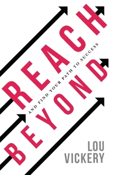 Paperback Reach Beyond: And Find Your Path To Success Book