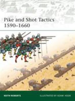 Paperback Pike and Shot Tactics 1590-1660 Book