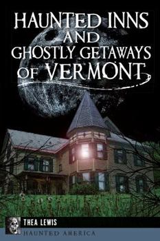 Paperback Haunted Inns and Ghostly Getaways of Vermont Book