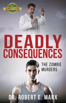 Paperback Deadly Consequences: The Zombie Murders Book
