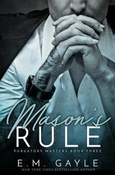 Mason's Rule - Book #3 of the Purgatory Masters