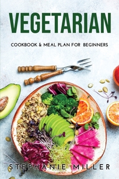 Paperback Vegetarian: Cookbook & Meal Plan for Beginners Book