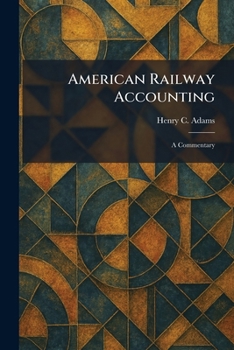 Paperback American Railway Accounting: A Commentary Book
