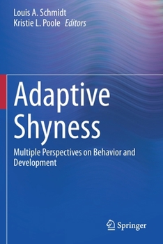 Paperback Adaptive Shyness: Multiple Perspectives on Behavior and Development Book