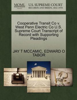 Cooperative Transit Co v. West Penn Electric Co U.S. Supreme Court Transcript of Record with Supporting Pleadings
