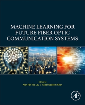 Paperback Machine Learning for Future Fiber-Optic Communication Systems Book