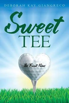 Paperback Sweet Tee: The Front Nine Book