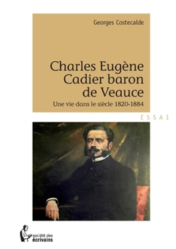Paperback Charles Eugène Cadier baron de Veauce [French] Book