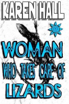 Paperback Woman Who Takes Care of Lizards Book