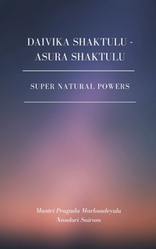 Paperback Daivika Shaktulu - Asura Shaktulu [Telugu] Book