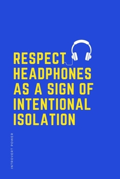 Paperback INTROVERT POWER Respect headphones as a sign of intentional isolation: The secret strengths of INFJ personality Dot Grid Composition Notebook with Fun Book