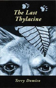 Hardcover The Last Thylacine Book