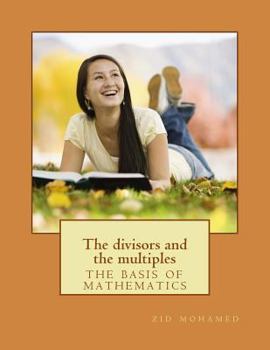 Paperback The divisors and the multiples: the basis of mathematics Book