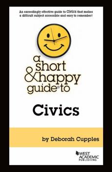 Paperback A Short & Happy Guide to Civics - with Quizzing (Short & Happy Guides) Book
