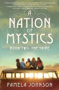 A Nation of Mystics/Book Two: The Tribe - Book #2 of the A Nation of Mystics