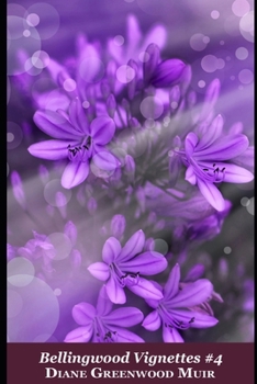 Bellingwood Vignettes #4