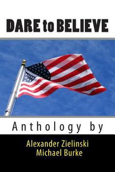 Paperback Dare to Believe: Anthology by Book