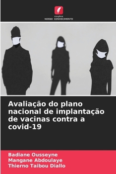 Avaliação do plano nacional de implantação de vacinas contra a covid-19 (Portuguese Edition)