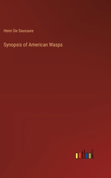 Synopsis of American Wasps