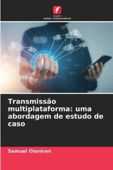 Paperback Transmissão multiplataforma: uma abordagem de estudo de caso [Portuguese] Book