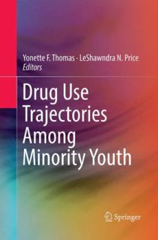 Paperback Drug Use Trajectories Among Minority Youth Book