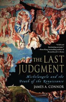Hardcover The Last Judgment: Michelangelo and the Death of the Renaissance Book