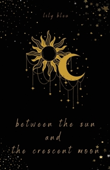 Paperback Between the Sun and the Crescent Moon Book