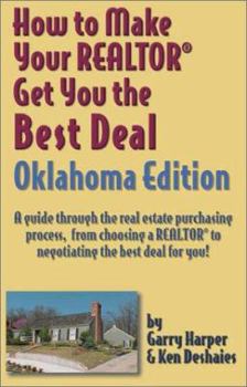 Paperback How to Make Your Realtor Get You the Best Deal: Oklahoma Book