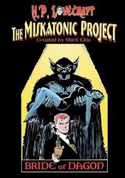 H.P. Lovecraft's Miskatonic Project: Bride of Dagon