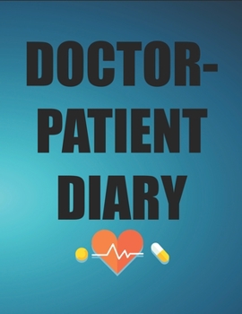 Doctor-Patient Diary: Doctor Appreciation Gifts | Thank You Gifts for Doctors (Appreciation Gifts for Doctors)