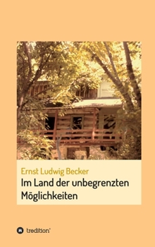 Hardcover Im Land der unbegrenzten Möglichkeiten - eine Hommage an die menschliche Vorstellungskraft [German] Book