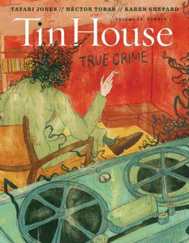 Paperback Tin House Magazine: True Crime: Vol. 19, No. 1 Book