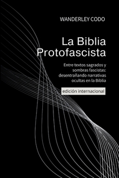 Paperback La Biblia Protofascista [Spanish] Book