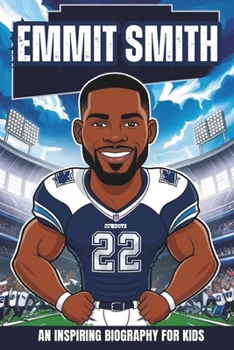 Paperback Emmitt Smith: The Inspiring True Story of an NFL Legend and Record-Breaking Running Back. Book