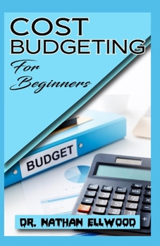 Paperback Cost Budgeting For Beginners Book