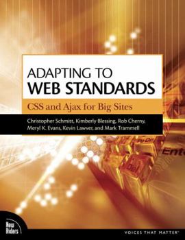 Paperback Adapting to Web Standards: CSS and Ajax for Big Sites Book