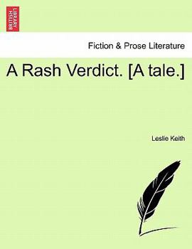 Paperback A Rash Verdict. [A Tale.] Book