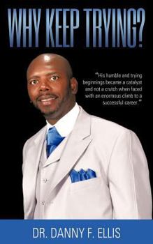 Paperback Why Keep Trying? Book