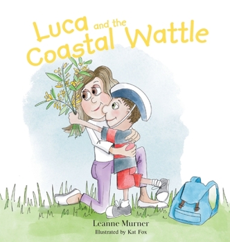 Hardcover Luca and the Coastal Wattle Book