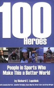 Paperback 100 Heroes: People in Sports Who Make This a Better World Book