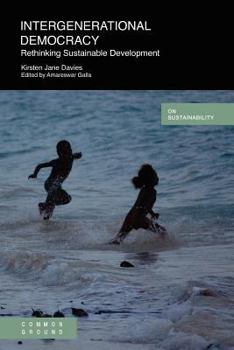 Paperback Intergenerational Democracy: Rethinking Sustainable Development Book