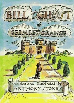 Hardcover Bill and the Ghost of Grimley Grange Book