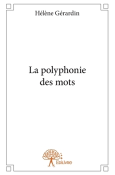Paperback La polyphonie des mots [French] Book