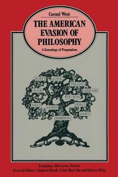 Paperback The American Evasion of Philosophy: A Genealogy of Pragmatism Book