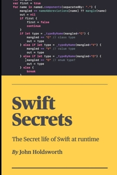 Paperback Swift Secrets: The Secret life of Swift at runtime Book