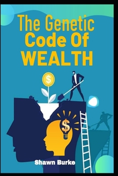 Paperback The Genetic Code Of Wealth Book