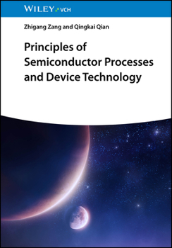 Hardcover Principles of Semiconductor Processes and Devicetechnology Book